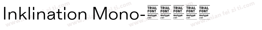 Inklination Mono字体转换